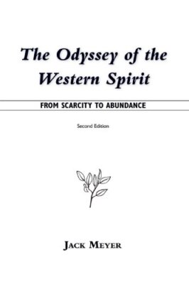 The Odyssey of the Western Spirit: From Scarcity to Abundance                  
