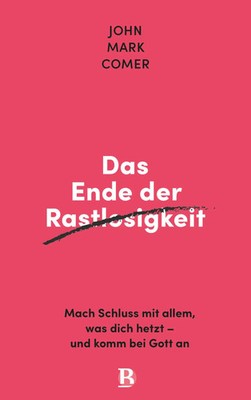 Das Ende der Rastlosigkeit | John Mark Comer | Buch | 288 S. | Deutsch | 2022
