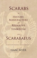 Isaac Myer | Scarabs - The History, Manufacture And Religious Symbolism Of...