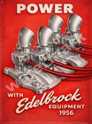 1956 Edelbrock Metal Sign 3 Sizes to Choose From