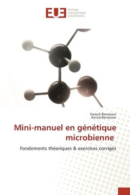 Mini-manuel en gntique microbienne by Farouk Benaceur (French) Paperback Book