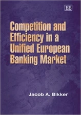 Competition and Efficiency in a Unified European Banking Market - 9781843761105