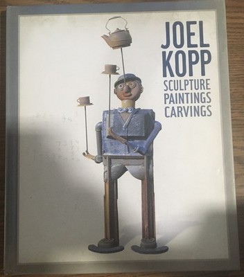 JOEL KOPP: Sculpture Paintings Carvings Signed B4R1