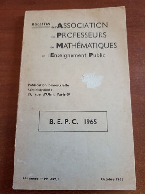 Booklet B.E.P.C MATHEMATIK 1965 Vereinigung der Mathematikprofessoren