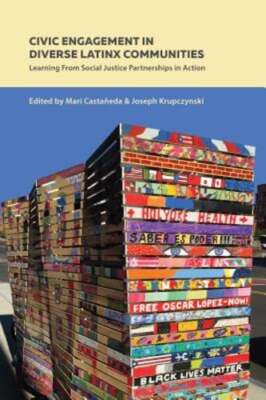 Civic Engagement in Diverse Latinx Communities: Learning From Social Justice