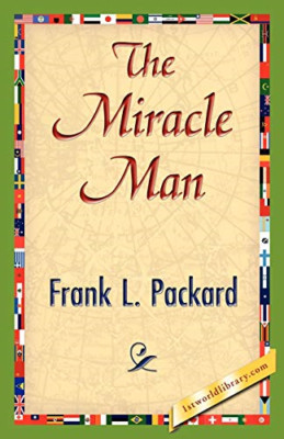 The Miracle Man - Paperback NEW Frank L. Packar 2007