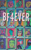 George P. Matheos | Bf4Ever | Taschenbuch | Englisch (2022) | EAN 9781957582184