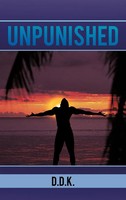 D. D. K. | Unpunished | Buch | Englisch (2012) | Gebunden | Authorhouse