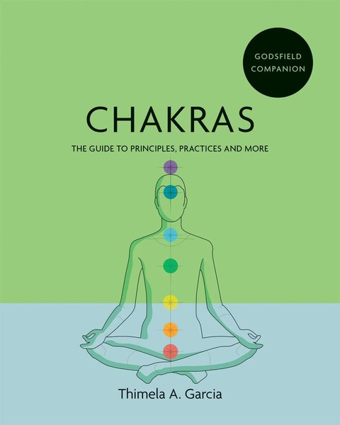 Godsfield Companion: Chakras | The Guide To Principles, Practices And More-image