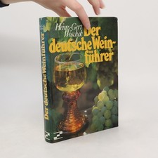 Der deutsche Weinführer | Heinz-Gert Woschek