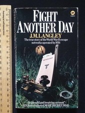 Fight Another Day : True Story of WWII Escape by J. M. Langley, 1980 Magnum PB