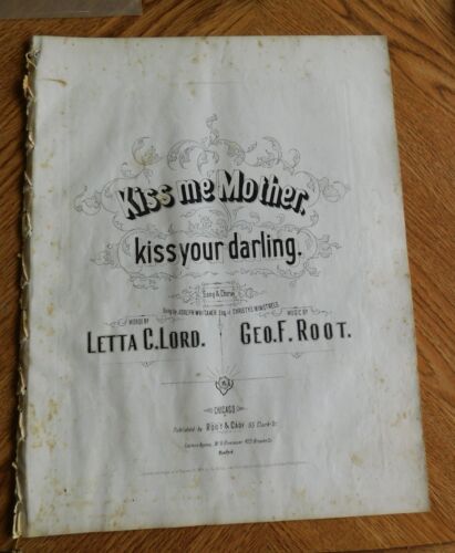 Civil War Sheet Music 1864 KISS ME MOTHER, KISS YOUR DARLING, LORD & ROOT - Afbeelding 1 van 2