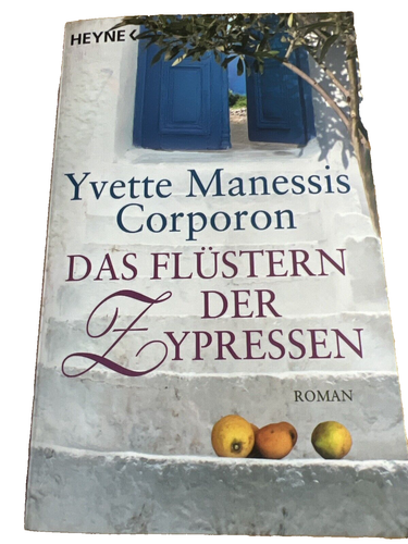 Das Flüstern der Zypressen – Yvette Manessis Corporon  Heyne Verlag