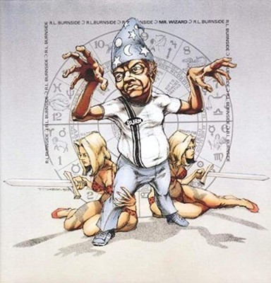 R.L. Burnside - Mr. Wizard - New Vinyl Record - 81 - A4z