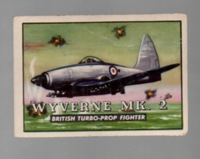 1952 Topps Wings Friend or Foe card #16 Wyverne MK. 2 British Turbo-Prop Fighter