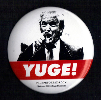 2016 Donald Trump 3'' / ''YUGE!'' Presidential Campaign Button(Pin 27)