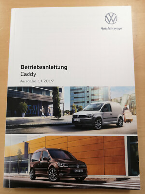 Vw Caddy Bedienungsanleitung Betriebsanleitung Ausgabe 11 2019 Neu Ebay