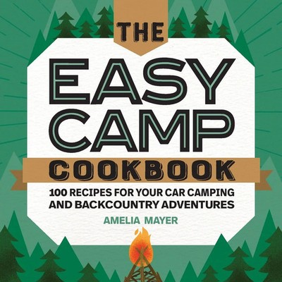 Amelia Mayer | The Easy Camp Cookbook | Taschenbuch | Englisch (2020) | Callisto