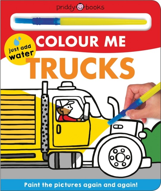 Colour Me: Trucks by Priddy Books (Board book)