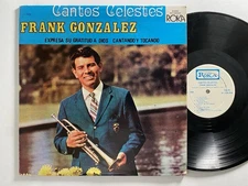 FRANK GONZALEZ CANTOS CELESTES ROKA PUERTO RICO GOSPEL RARE LATIN LP