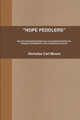 HOPE PEDDLERS Nicholas Carl Moore Taschenbuch Kartoniert / Broschiert Englisch