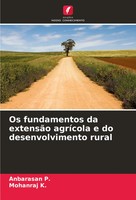Os Fundamentos Da ExtensãO AgríCola E Do Desenvolvimento Rural P. (U. A.) Buch
