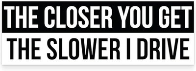 Visible Long-Lasting Vinyl Anti-Tailgating Bumper Stickers, 3x9 Inch Funny Drivi