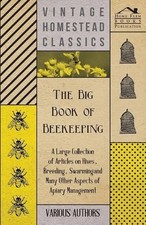 Various (select The Big Book of Beekeeping - ...