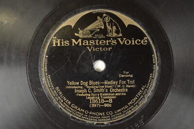 Yellow Dog Blues - 78 RPM - HMV Canada RCA Jospeh C. Smith L3E