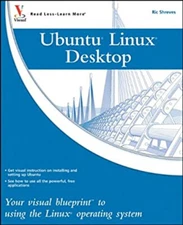 Ubuntu Linux : Your Visual Blueprint to Using the Linux Operating