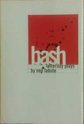 Bash Latterday Plays - Hardcover - VERY GOOD