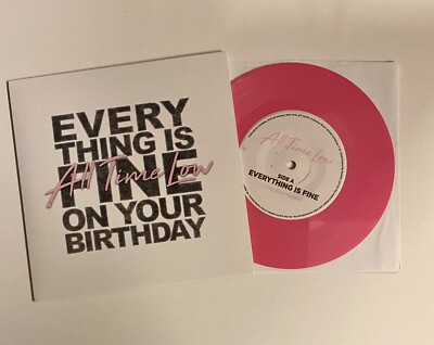 All Time Low -  Everything  Is Fine On Your Birthday 7  Pink Vinyl