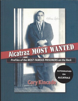 Alcatraz Most Wanted by Cory Kincade