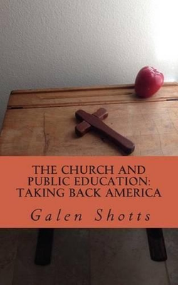 #ad The Church and Public Education: Taking Back America: Why Christians Should use AU $22.46