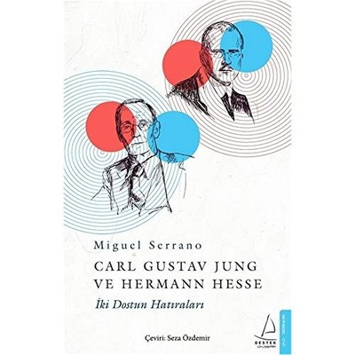Carl Gustav Jung ve Hermann Hesse: ?..., Miguel Serrano