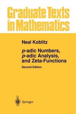 Koblitz - p-adic Numbers p-adic Analysis and Zeta-Functions - New pa - X555z