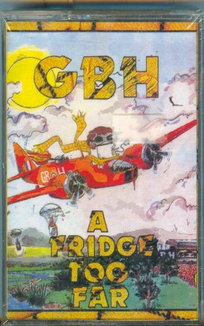 GBH A Fridge Too Far Tape British Punk Exploited HC Discharge