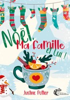 NoëL, Ma Famille Et Lui ! | Justine Pottier | Taschenbuch | FranzöSisch | 2023