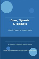 TS Publications | Duas, Ziyarats & Taqibats - Islamic Prayers For Young Hearts