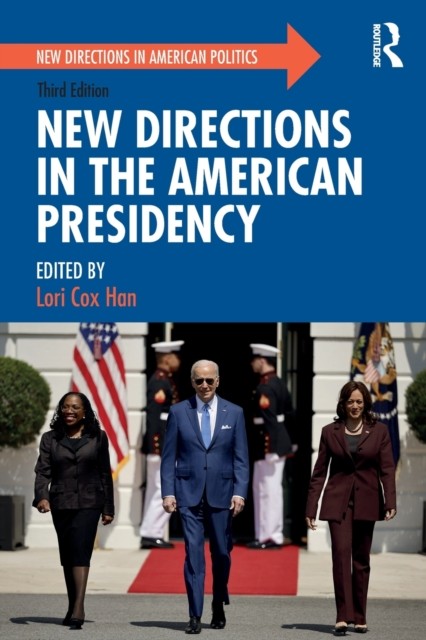New Directions in the American Presidency by Lori Cox Han PAPERBACK