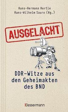 Ausgelacht: DDR-Witze aus den Geheimakten des BND. Kein ... | Buch | Zustand gut
