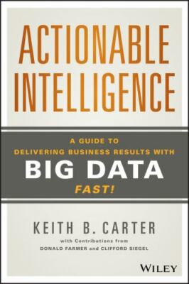 Actionable Intelligence: A Guide to Deliveri- 1118915232, hardcover, Carter, new