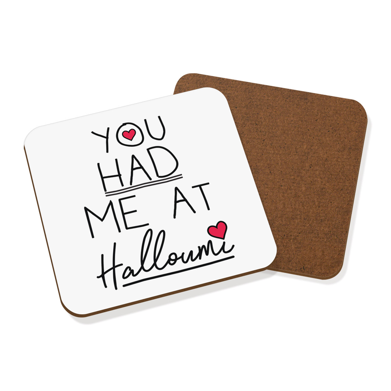 You Had Me At Halloumi Coaster Drinks Mat - Funny Love Valentines Day