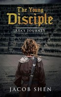 The Young Disciple Asa's Journey Jacob Shen Taschenbuch Kartoniert / Broschiert