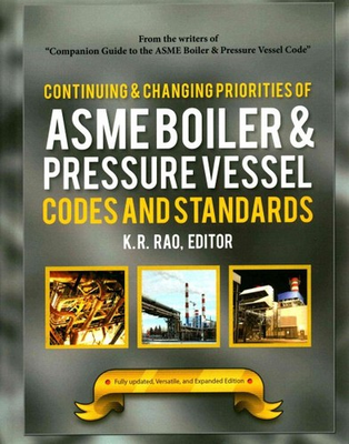 #ad Continuing amp; Changing Priorities of the ASME Boiler amp; Pressure Vessel Codes a... $305.75