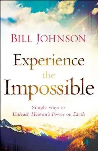 Bill Johnson | Experience The Impossible | Taschenbuch | Englisch (2014)-image