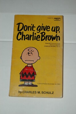 Dont Give Up Charlie Brown Book Peanuts Charles Schulz Fawcett Crest Paperback