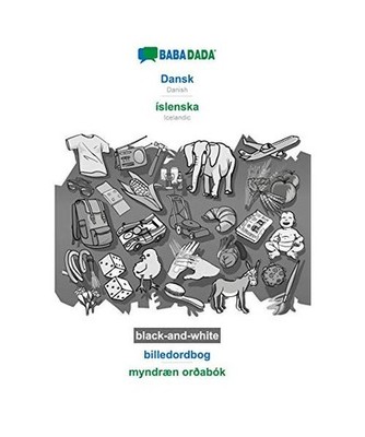 Dansk - íslenska, billedordbog, BW: Danish - Icelandic, visual dictionary: Dani