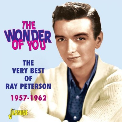 Ray Peterson The Wonder of You: The Very Best of Ray Peterson 1957-1962 (CD)