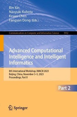 Advanced Computational Intelligence and Intelligent Informatics: 8th Internation